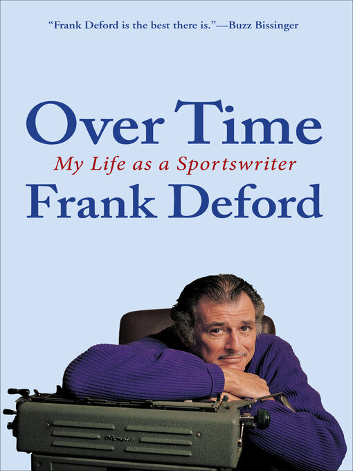 Title details for Over Time by Frank Deford - Available